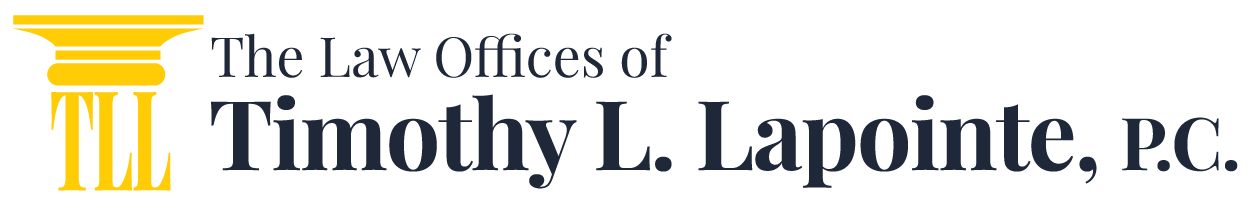 The Law Offices of Timothy L. Lapointe, P.C.